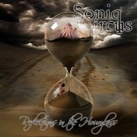 Soniq Circus - Reflections In The Hourglass (2011)