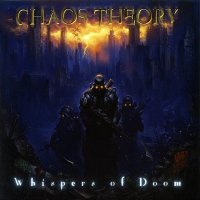 Chaos Theory - Whispers Of Doom (2006)