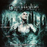 One Machine - The Distortion of Lies and the Overdriven Truth (Limited Ed.) (2014)