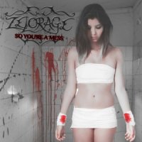 Zelorage - So You\'re a Mess (2014)