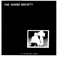 The Danse Society - There Is No Shame In Death (1981)