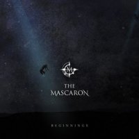 The Mascaron - Beginnings (2013)