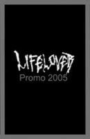 Lifelover - Promo (2005)