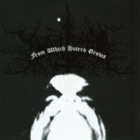 Draugar - From Which Hatred Grows (2003)