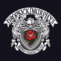 Dropkick Murphys - Signed And Sealed in Blood (2013)