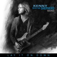 Kenny Wayne Shepherd - Lay It On Down (2017)