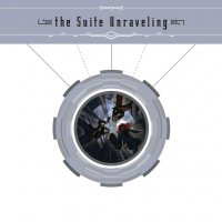 The Suite Unraveling - The Suite Unraveling (2014)