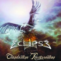 Eclipse - Clandestine Resurrection (2016)