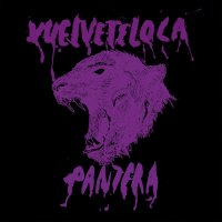 Vuelveteloca - Pantera (2015)