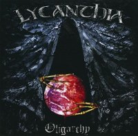 Lycanthia - Oligarchy [Reissue 2013] (2012)  Lossless