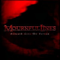 Mournful Lines - Beneath Lies The Sorrow (2015)