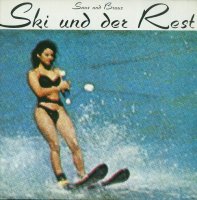 Ski Und Der Rest - Ski Und Der Rest (1982)