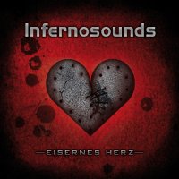 Infernosounds - Eisernes Herz (2013)