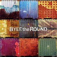 Byee the round - Baizaraundo (2011)