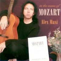 Alex Masi - In The Name Of Mozart (2004)