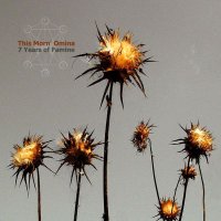 This Morn\' Omina - 7 Years Of Famine (2003)