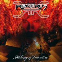 Irencros - Alchemy Of Destruction (2005)