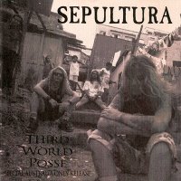 Sepultura - Third World Posse (1992)