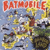 Batmobile - Bambooland (1987)