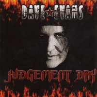Dave Evans (Original AC/DC Lead Singer) - Judgement Day (2008)