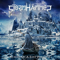 Stormhammer - Echoes Of A Lost Paradise (2015)