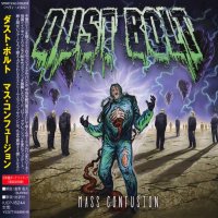 Dust Bolt - Mass Confusion (Japanese Ed.) (2016)
