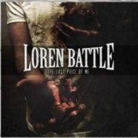 Loren Battle - The Last Piece Of Me (2011)