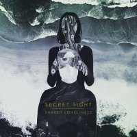 Secret Light - Shared Loneliness (Limited edition) (2017)