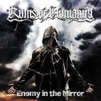 Ruins of Humanity - Enemy in the Mirror (2016)