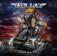 Tren Loco - Vieja Escuela (2013)