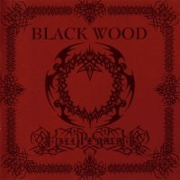 Black Wood - Kill Me Satan (2006)