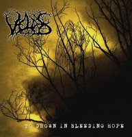 Veldes - To Drown In Bleeding Hope (2013)
