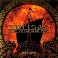 Turisas - The Varangian Way (Director\'s Cut) + Rasputin (EP) (2007)