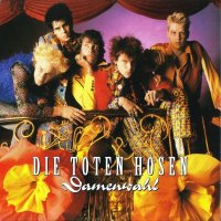 Die Toten Hosen - Damenwahl [2007 Remastered] (1986)