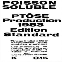 Ptôse - Poisson Soluble (1983)