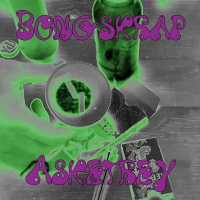Bongskrap - Asketrey (2017)