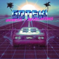 Goteki - Genesis + Revelations (2017)