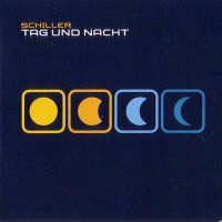 Schiller - Tag und Nacht (Limited Edition) [2CD] (2005)  Lossless