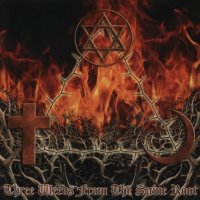 Thor\'s Hammer - Three Weeds From The Same Root (2004)