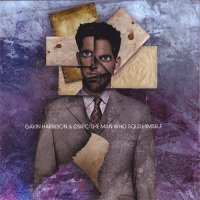 Gavin Harrison & 05Ric - The Man Who Sold Himself (2012)