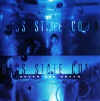 Seven Red Seven - Bass State Coma (1994)