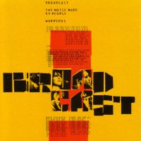 Broadcast - The Noise Made By People (2000)