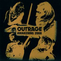 Outrage - Awakening (2008)