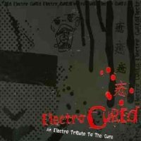 VA - Electro Cured: An Electro Tribute To The Cure (2004)