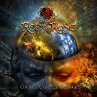 Red Rose - On The Cusp Of Change (2013)