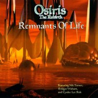 Osiris The Rebirth - Remnants Of Life (2009)
