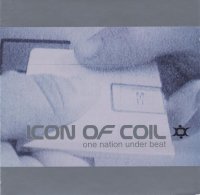 Icon Of Coil - One Nation Under Beat (2000)