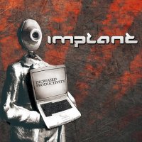 Implant - Increased Productivity (2013)
