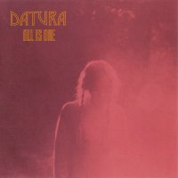 Datura - All Is One (Reissued 2008) (1998)