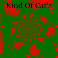 Kind Of Cat\'s - Kind Of Cat\'s (2013)